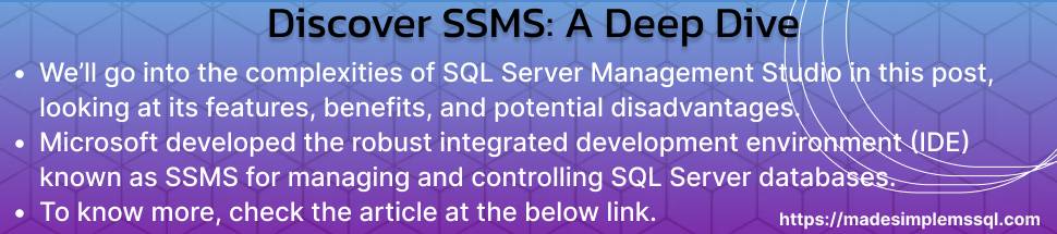 SSMS - An Ultimate & Powerful Tool