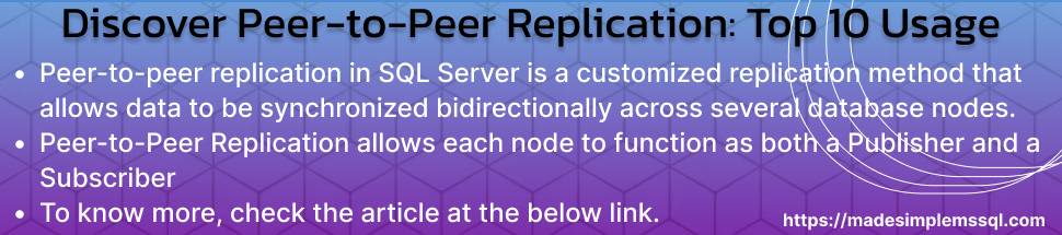 Mastering peer-to-peer replication: Top 5 usage