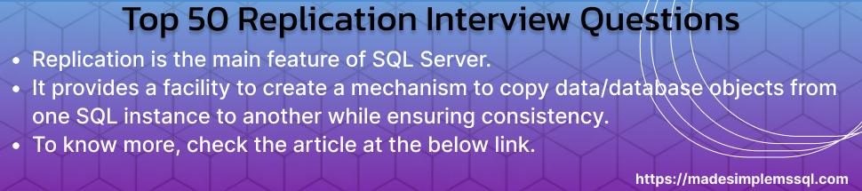 SQL Server Replication Interview Questions