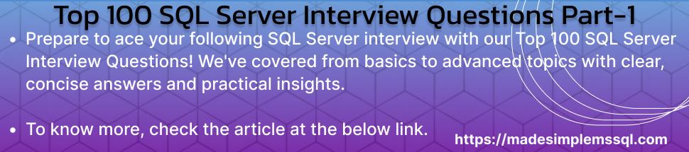 Top 100 SQL Server Interview Questions Part-1